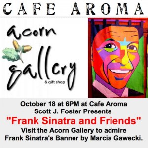 Frank Sinatra & Friends event with Gawecki art banner